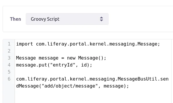 Include sender class groovy script | Liferay Objects with Message bus Include sender class groovy script