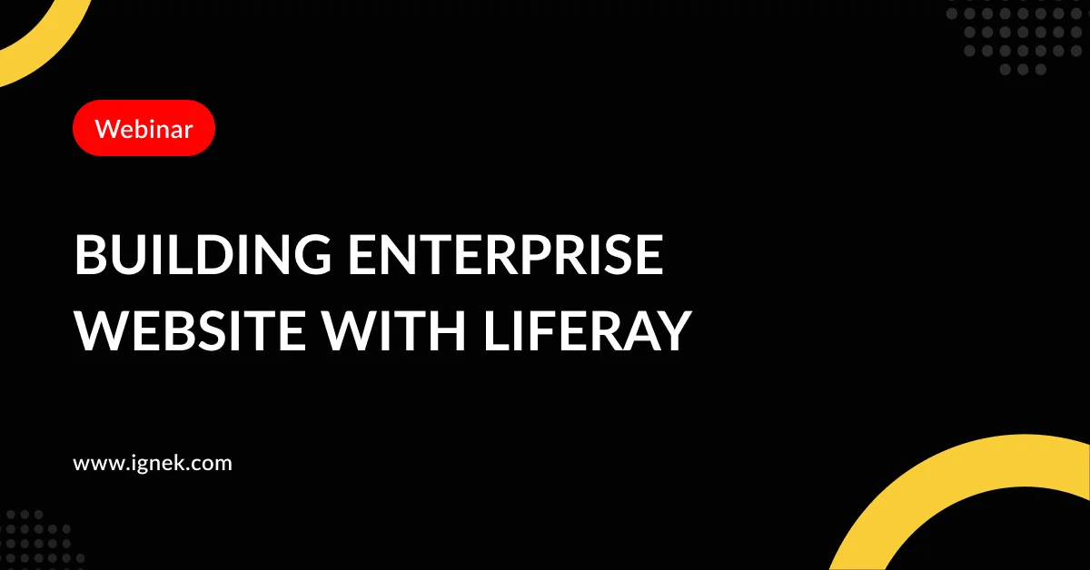 Building Enterprise Website With Liferay | Webinar Building Enterprise Website With Liferay